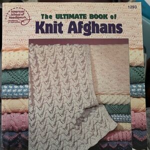 The Ultimate Book of Knit Afghans by